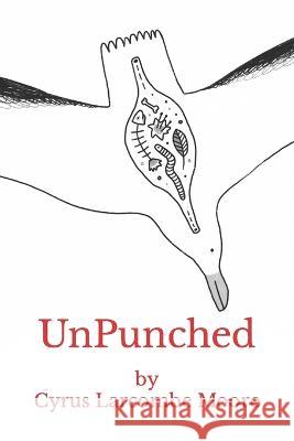 UnPunched Cyrus Larcombe Moore   9798391932239