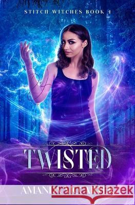 Twisted: Stitch Witches Book 4 Amanda McCarter   9798392040476 Independently Published