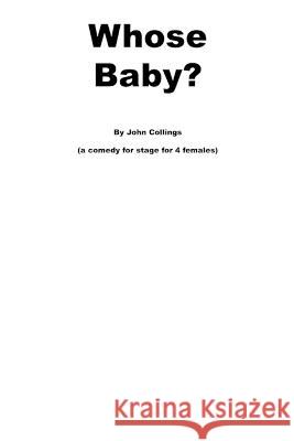 Whose Baby? John Collings   9798392324910