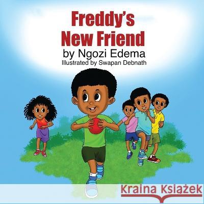 Freddy's New Friend Swapan Debnath Ngozi Edema  9798392355839 Independently Published
