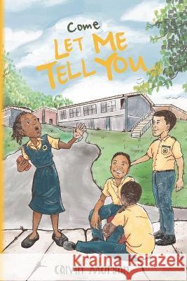 Come Let Me Tell You Paths And Gateways   9798392375714 Independently Published