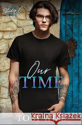 Our Time Toby Wise   9798392407132