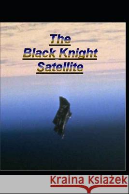 The Black Knight Satellite Joseph Pike   9798392666980