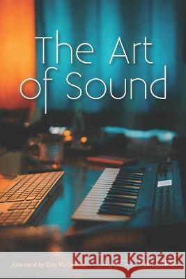 The Art of Sound Albert Phillips   9798392672059 Independently Published