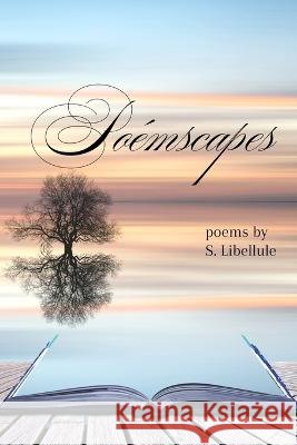 Poemscapes S Libellule   9798392684472 Independently Published