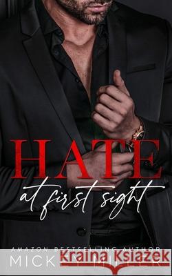 Hate At First Sight Mickey Miller   9798392703883