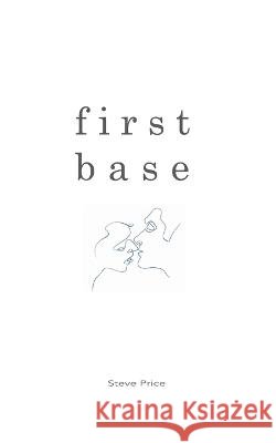 First Base Steve Price   9798392788965