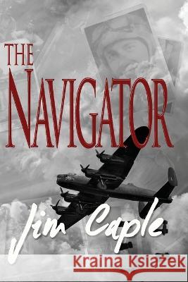 The Navigator Randall Andrews Jim Caple  9798392797219