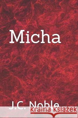 Micha J C Noble   9798392820795 Independently Published