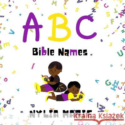 ABC Bible Names Nylia Marie   9798392835003 Independently Published