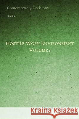 Hostile Work Environment: Volume 2 Landmark Publications   9798392938940