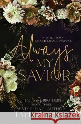Always My Savior: Second Chance Sweet Romance Taylor Jade   9798393031572 Independently Published