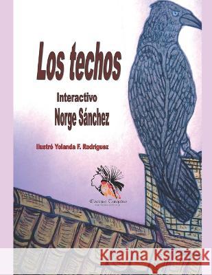Los techos Interactivo Norge Sanchez   9798393071691 Independently Published