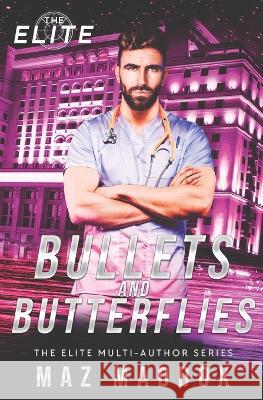 Bullets & Butterflies Maz Maddox   9798393133962 Independently Published