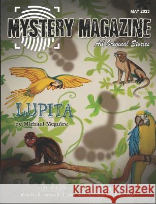 Mystery Magazine: May 2022 Kerry Carter Alan Orloff Robert Lopresti 9798393155483 Independently Published