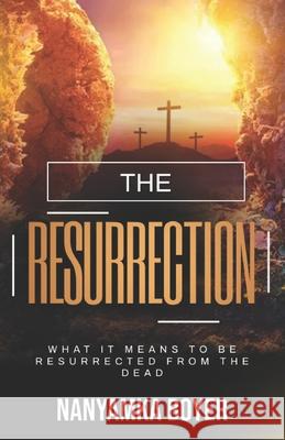 The Resurrection Nanyamka a Boyer   9798393157876 Independently Published