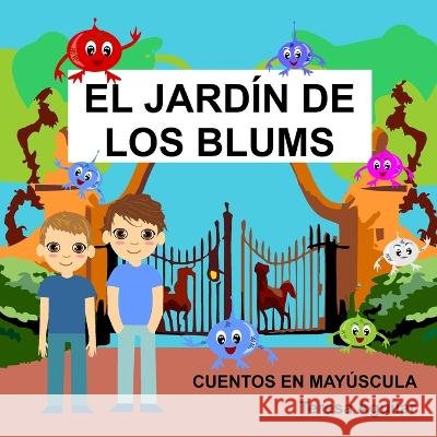 El jardin de los Blums Aguilar, Teresa 9798393172626