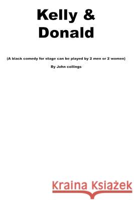 Kelly & Donald John Collings   9798393192402