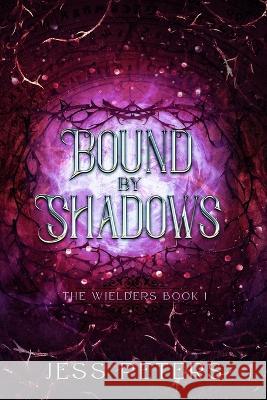 Bound By Shadows Jess Peters   9798393204761