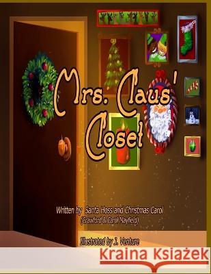 Mrs Claus' Closet Carol Mayfield J Venture Crawford Mayfield 9798393320638
