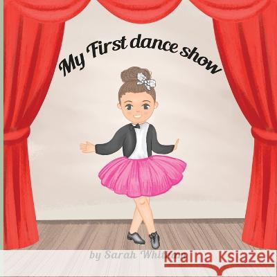 My First Dance Show Alena Karabach Sarah Whitham  9798393581817