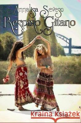 Respiro gitano Annalisa Seveso   9798393651961