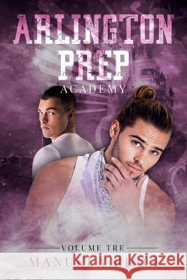 Arlington Prep Academy: (Bully Romance) vol. #3 Lily Graphic Cover Catnip Design Licia Righi 9798393655648