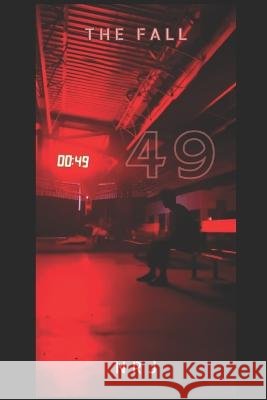 49: The Fall Kunal Films   9798393656089