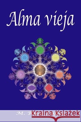 Alma vieja: El vuelo de la carpa II Ruiz López, Miguel 9798393659004