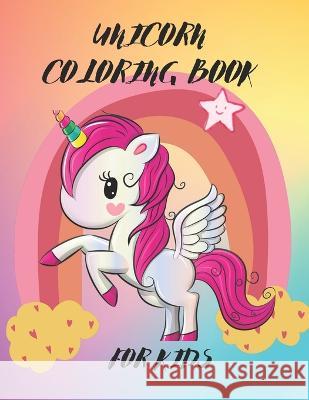 Unicorn coloring book: for kids Nicola Gallaccio Nicg   9798393833657 Independently Published
