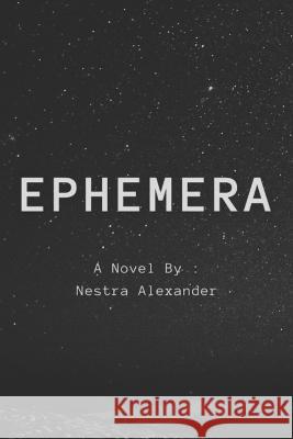 Ephemera Nestra Alexander   9798393883348 Independently Published