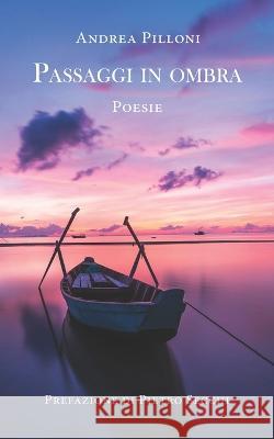 Passaggi in ombra. Alda Teodorani Pietro Secchi Andrea Pilloni 9798394002793 Independently Published