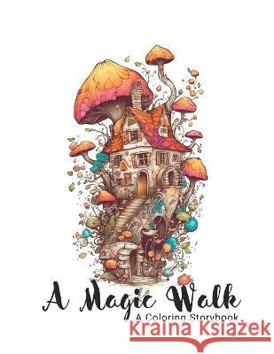 A Magic Walk Lynde S Diamond   9798394025419 Independently Published