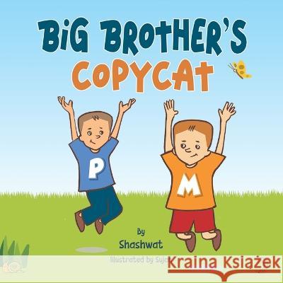 Big Brother's Copycat Sujan Chitrakar Shashwat Parajuli  9798394233036