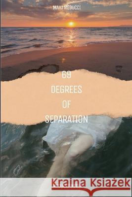 69 Degrees of Separation Mahj Meducci   9798394253324 Independently Published