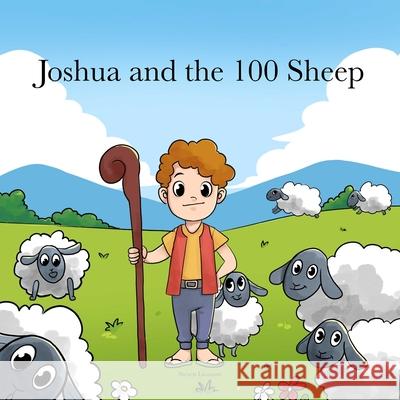 Joshua and the 100 Sheep Steven Lizarazo   9798394258923 Independently Published