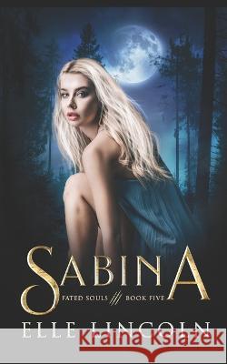 Sabina Elle Lincoln   9798394261473 Independently Published