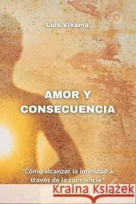 Amor Y Consecuencias: 