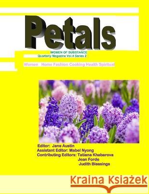 Petals Magazine Vol. 4 Series 2: Women of Substance Mabel Nyong Judith Blessings Jean Forde 9798394278303