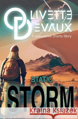 Static Storm Olivette Devaux   9798394410079 Independently Published