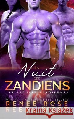 La Nuit des Zandiens Rebel West Agathe M Renee Rose 9798394507090 Independently Published