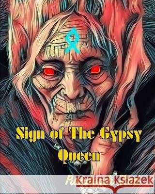 Sign of The Gypsy Queen Randolph Lad   9798394571442 Independently Published