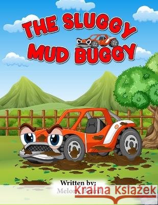 The Sluggy Mud Buggy Melony Beard   9798394609169
