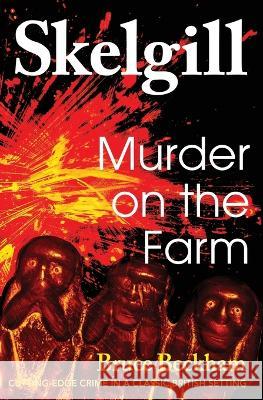 Murder on the Farm Bruce Beckham   9798394746604 Independently Published