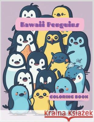 Kawaii Penguins Coloring Book Jose Miguel Gamez   9798394814129