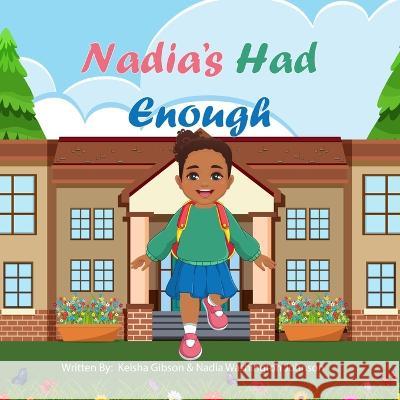 Nadia's Had Enough Nadia Washington Johnson Keisha Gibson  9798394832062 Independently Published