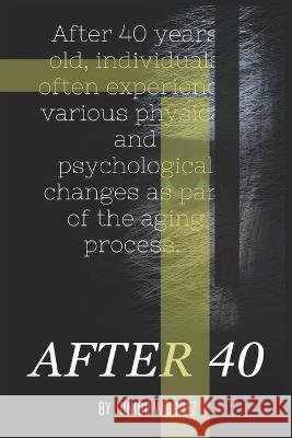 After 40 Junior Vasquez   9798394965265 Independently Published