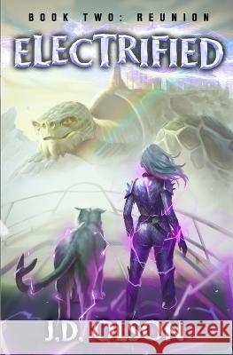 Reunion: A LitRPG Apocalypse Adventure J D Olson   9798395148421 Independently Published