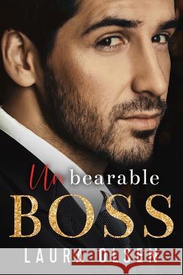 Unbearable Boss: Billionaire's Baby Laura Olsen   9798395163592