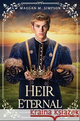Heir Eternal Maegan M Simpson   9798395203854 Independently Published